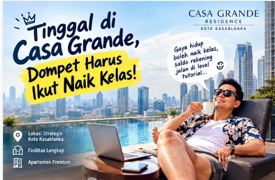 Tinggal di Casa Grande, Dompet Harus Ikut Naik Kelas!